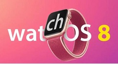 关于watchOS8公测版Beta更新了什么。