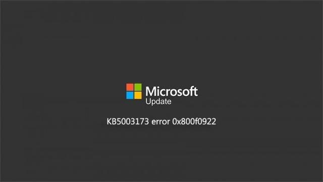 我来教你KB5003173更新失败错误代码0x800f0922怎么解决